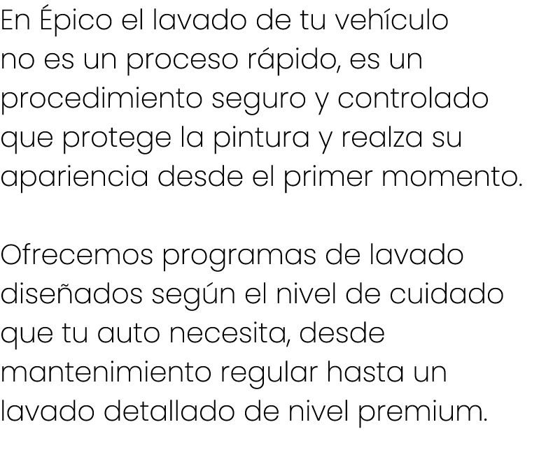 En pico el lavado de tu veh culo no es un proceso r pido, es un procedimiento seguro y controlado que protege la pin...