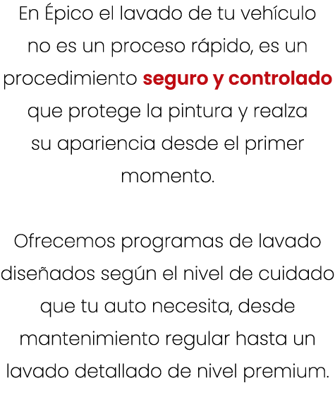 En pico el lavado de tu veh culo no es un proceso r pido, es un procedimiento seguro y controlado que protege la pin...